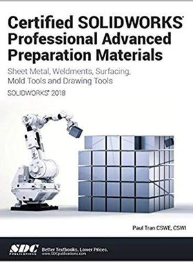 【预售】Certified SOLIDWORKS Professional Advanced Preparation Material (SOLIDWORKS 2018)