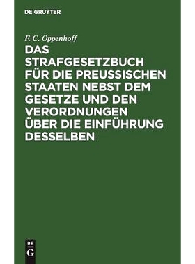 预订 Das Strafgesetzbuch für die preußischen Staaten nebst dem Gesetze und den Verordnungen über die Einführung dess