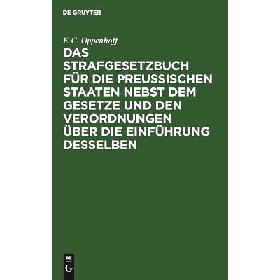 预订 Das Strafgesetzbuch für die preußischen Staaten nebst dem Gesetze und den Verordnungen über die Einführung dess