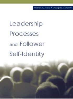 【预订】Leadership Processes and Follower Self-identity