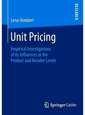 预订 Unit Pricing: Empirical Investigations of its Influences at the Product and Retailer Levels 单位定价：其对产品与零