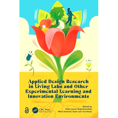 预订 Applied Design Research in Living Labs and Other Experimental Learning and Innovation Environments 生活实验室与其他