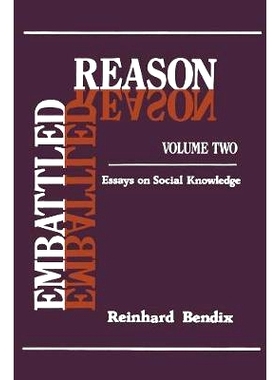 预订 Embattled Reason: Volume 2, Essays on Social Knowledge 陷入困境的原因：*卷，关于社会知识的论文: 9781138509498
