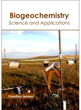 预订 Biogeochemistry: Science and Applications 生物地球化学：科学与应用: 9781632398239