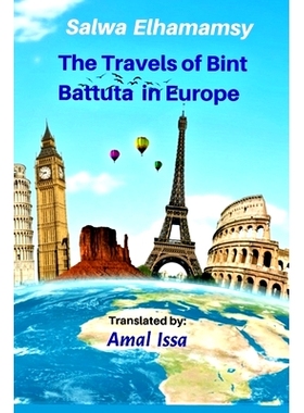 预订 The Travels of Bint Battuta In Europe: 12 Years of Travel Memoirs in One Book: 9781088753576