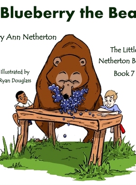 预订 The Little Netherton Books: Blueberry the Bear: 9781952894350