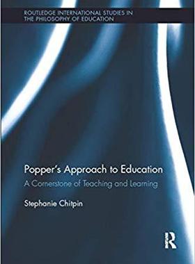 【预售】Popper’s Approach to Education: A Cornerstone of Teaching and Learning