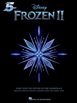 【预订】Frozen II Five-Finger Piano Songbook: Music from the Motion Picture Soundtrack