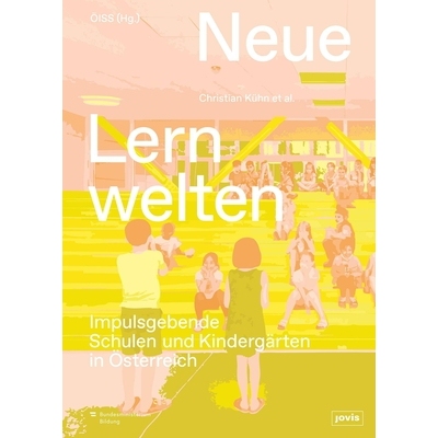 预订 Neue Lernwelten Impulsgebende Schulen und Kindergärten in Österreich 9783986122997