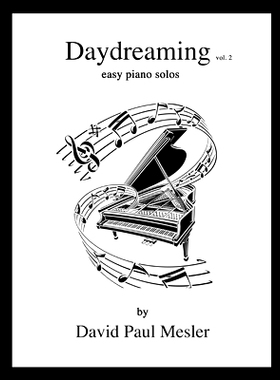 预订 Daydreaming, Volume 2: Easy Piano Solos For The Beginning and Intermediate Pianist: 9798376855102