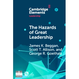 预订 The Hazards of Great Leadership: Detrimental Consequences of Leader Exceptionalism 伟大领导力的危害：*例外论的不良