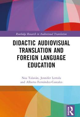 [预订]Didactic Audiovisual Translation and Foreign Language Education 9781032277585