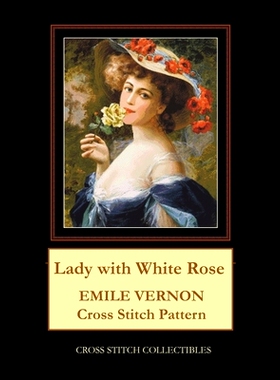 预订 Lady with White Rose: Emile Vernon Cross Stitch Pattern: 9798560770761