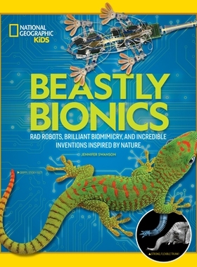 预订 Beastly Bionics: Rad Robots, Brilliant Biomimicry, and Incredible Inventions Inspired by Nature: 9781426336737
