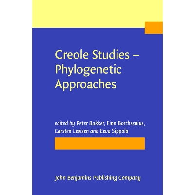 预订 Creole Studies – Phylogenetic Approaches. 克里奥尔语研究-系统演变方法: 9789027212498