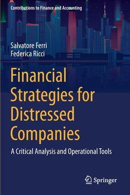 【预订】Financial Strategies for Distressed Companies: A Critical Analysis and Operational Tools 9783030657543