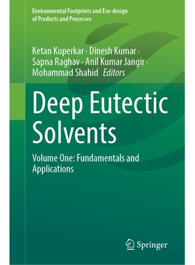 预订 Deep Eutectic Solvents: Volume One: Fundamentals and Applications 深共晶溶剂 第1卷：基础知识与应用: 9783032038005