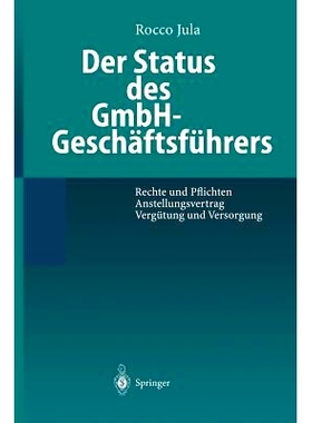 预订 Der Status des GmbH-Geschäftsführers: Rechte und Pflichten Anstellungsvertrag Vergütung und Versorgung: 97835406