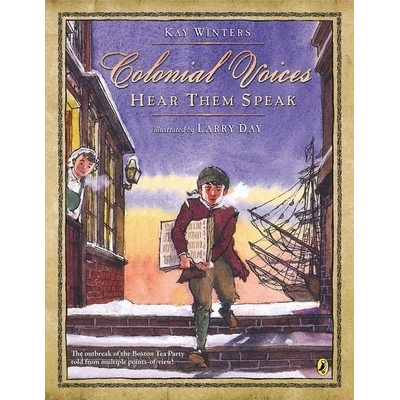 预订 Colonial Voices: Hear Them Speak: The Outbreak of the Boston Tea Party Told from Multiple Points-Of-View!: 97801475