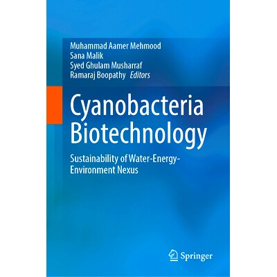 预订 Cyanobacteria Biotechnology: Sustainability of Water-Energy-Environment Nexus 蓝藻细菌生物技术:水-能源-环境关系的