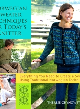 预订 Norwegian Sweater Techniques for Today’s Knitter: 9781684421725