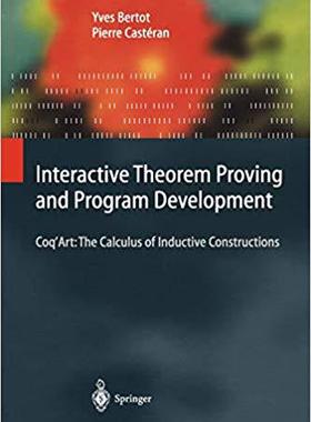 【预订】Interactive Theorem Proving and Program Development 9783642058806