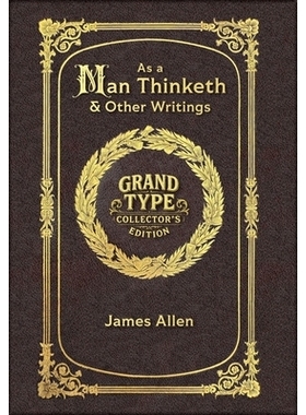预订 Large Print - As a Man Thinketh & Other Writings - Grand Type Collector’s Edition - Matte Hardcover with Dust Jack