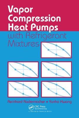 【预订】Vapor Compression Heat Pumps with Refrigerant Mixtures