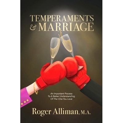 预订 Temperaments & Marriage: An Important Process To A Better Understanding Of The One You Love: 9781508921998