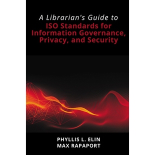 for Guide Security 隐私和安 预订 and ISO Librarian’s Governance Information Standards 图书馆员信息治理 Privacy