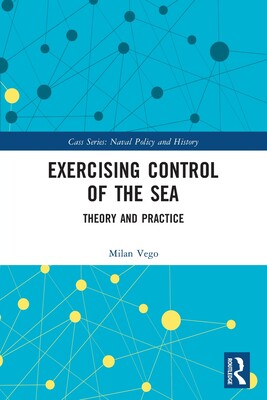 [预订]Exercising Control of the Sea: Theory and Practice