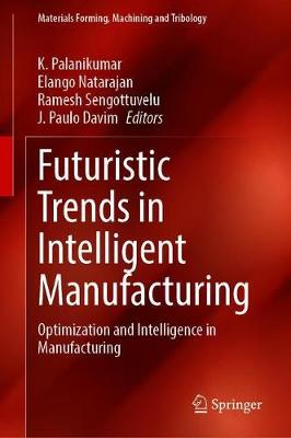 【预订】Futuristic Trends in Intelligent Manufacturing