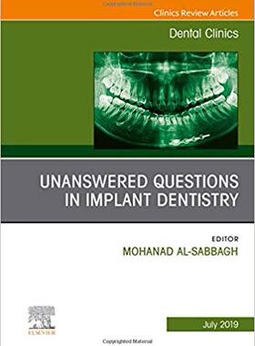 【预售】Unanswered Questions in Implant Dentistry, An Issue of Dental Clinics of North America