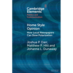 Can Home Local 预订 Slow 观点：当地报纸如何减缓两级分化 Opinion 家庭风格 Style 978110894809 How Polarization Newspapers