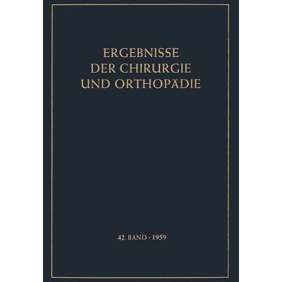 预订 Ergebnisse der Chirurgie und Orthopädie: 9783642947414
