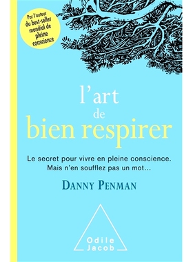 预订 L’art de bien respirer : le secret pour vivre en pleine conscience : mais n’en soufflez pas un mot... 良好呼吸的