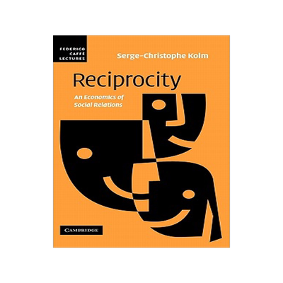 【预售】Reciprocity: An Economics of Social Relations