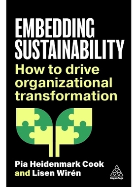 预订 Embedding Sustainability: How to Drive Organizational Transformation 嵌入可持续性：如何推动组织转型: 9781398616271