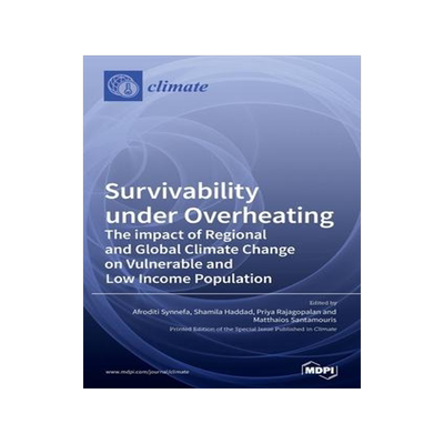 [预订]Survivability under Overheating: The impact of Regional and Global Climate Change on Vulnerable and  9783039438693