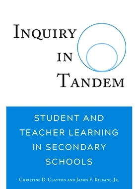 预订 Inquiry in Tandem: Student and Teacher Learning in Secondary Schools: 9781433170454