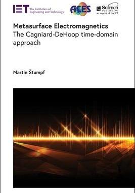 [预订]Metasurface Electromagnetics: The Cagniard-Dehoop Time-Domain Approach 9781839536137
