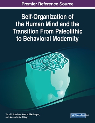 【预订】Self-Organization of the Human Mind and the Transition From Paleolithic to Behavioral Modernity