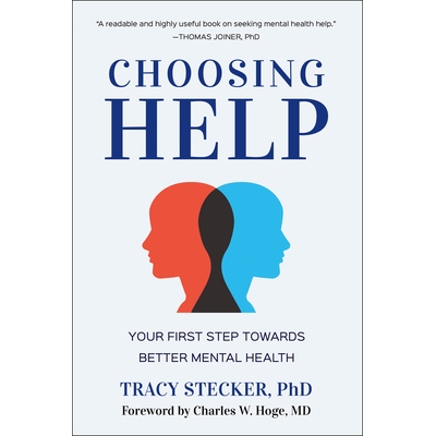 预订 Choosing Help: Your First Step Towards Better Mental Health 9781961293465