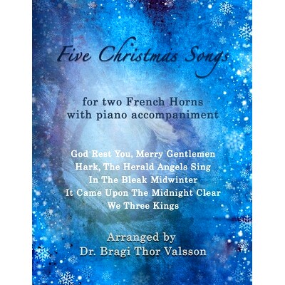 预订 Five Christmas Songs - two French Horns with Piano accompaniment: duets for French Horns: 9798326601889