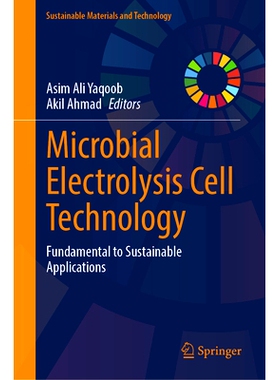 预订 Microbial Electrolysis Cell Technology: Fundamental to Sustainable Applications 微生物电解细胞技术：可持续应用的基