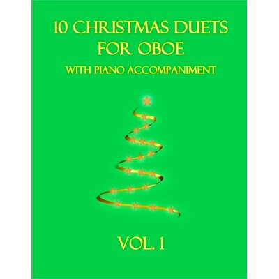 预订 10 Christmas Duets for Oboe with Piano Accompaniment: Vol. 1: 9798767511747