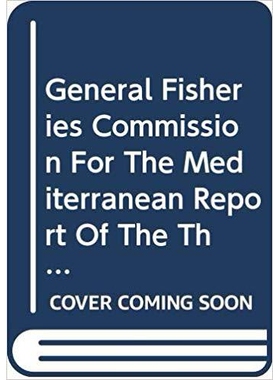 预订 General Fisheries Commission for the Mediterranean 地中海渔业委员会报告，No.31/会议录: 9789251057278