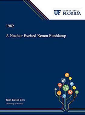 【预售】A Nuclear Excited Xenon Flashlamp