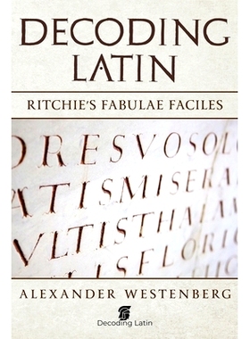 预订 Decoding Latin: Ritchie’s Fabulae Faciles: 9781686535710