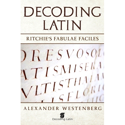 预订 Decoding Latin: Ritchie’s Fabulae Faciles: 9781686535710